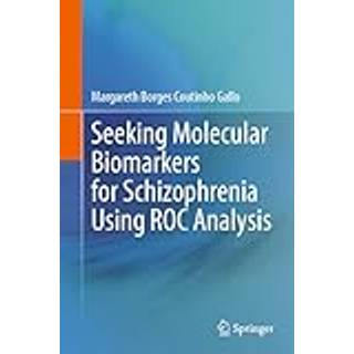 Seeking Molecular Biomarkers for Schizophrenia Using ROC Analysis