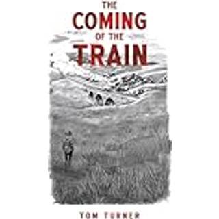 The Coming of the Train