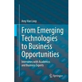 From Emerging Technologies to Business Opportunities