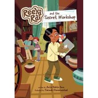 Reeya Rai and the Secret Workshop