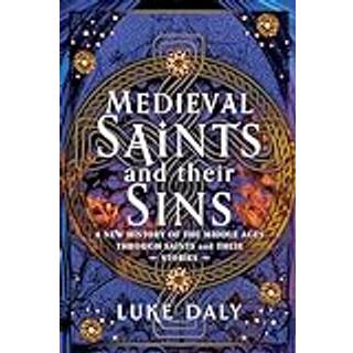 Medieval Saints and their Sins