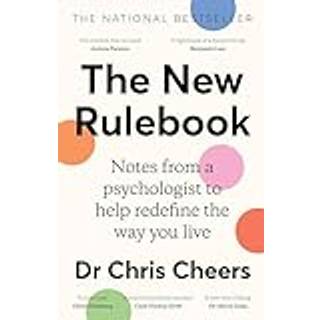 The New Rulebook: Notes from a psychologist to help redefine the way you live, for fans of Glennon Doyle, Brene Brown, Elizabeth Gilbert and Julie