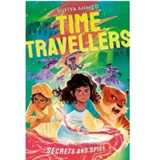 The Time Travellers: Secrets and Spies