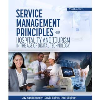 Service Management Principles for Hospitality & Tourism in the Age of Digital Technology