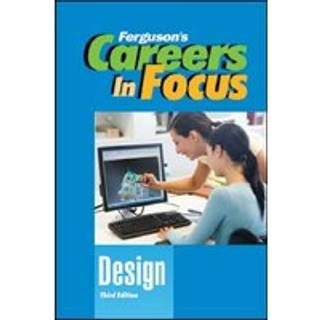 CAREERS in FOCUS: DESIGN, 3RD EDITION