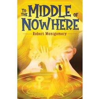 To the Middle of Nowhere