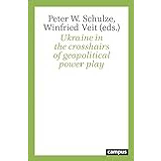 Ukraine in the Crosshairs of Geopolitical Power Play