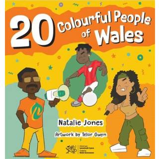 20 Colourful People of Wales