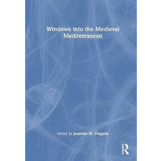 Windows into the Medieval Mediterranean