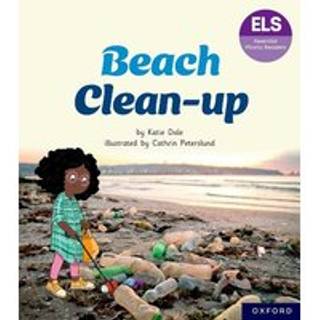 Essential Letters and Sounds: Essential Phonic Readers: Oxford Reading Level 5: Beach Clean-up
