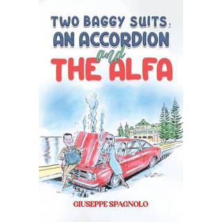 Two Baggy Suits, an Accordion and the Alfa