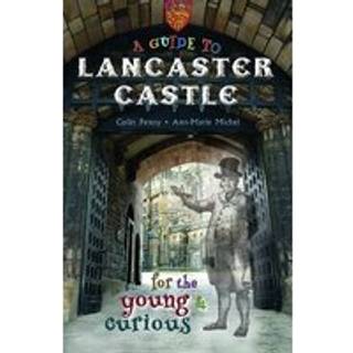 A Guide to Lancaster Castle