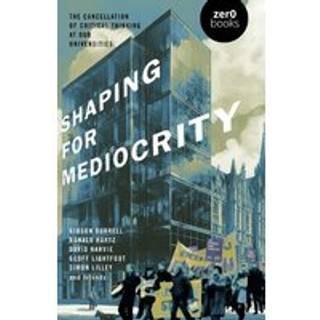 Shaping for Mediocrity