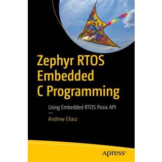 Zephyr RTOS Embedded C Programming (4, 2024) | Andrew Eliasz