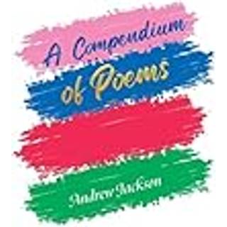 A Compendium of Poems