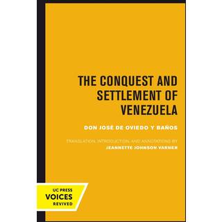The Conquest and Settlement of Venezuela
