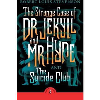 The Strange Case of Dr Jekyll And Mr Hyde & the Suicide Club