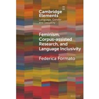 Feminism, Corpus-assisted Research and Language Inclusivity