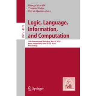 Logic, Language, Information, and Computation (4, 2024) |