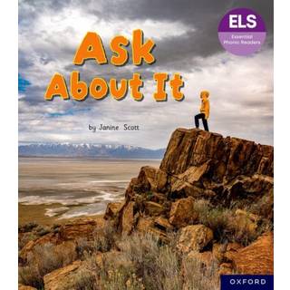 Essential Letters and Sounds: Essential Phonic Readers: Oxford Reading Level 6: Ask About It