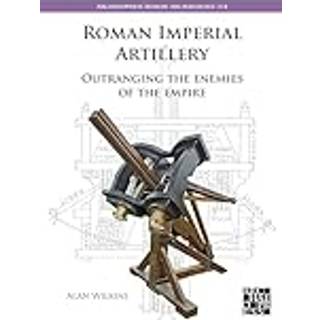 Roman Imperial Artillery