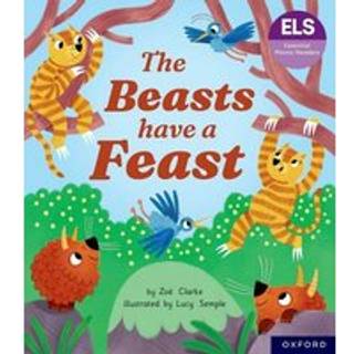 Essential Letters and Sounds: Essential Phonic Readers: Oxford Reading Level 5: The Beasts Have a Feast