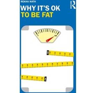 Why It’s OK to Be Fat