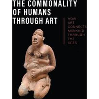 The Commonality of Humans through Art