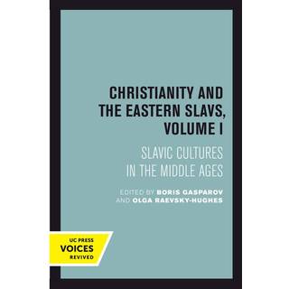Christianity and the Eastern Slavs, Volume I