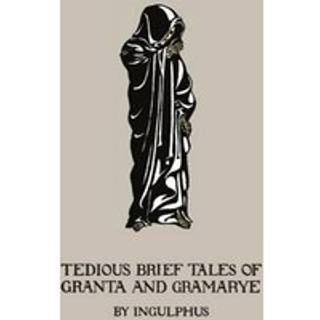 Tedious Brief Tales of Granta and Gramarye