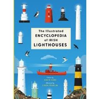 The Illustrated Encyclopedia of Irish Lighthouses