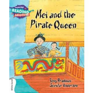 Cambridge Reading Adventures Mei and the Pirate Queen White Band