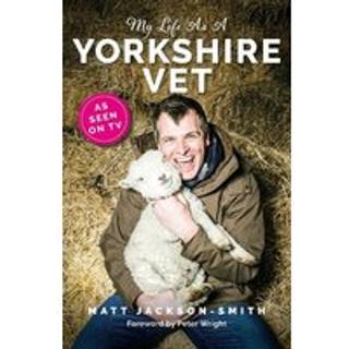My Life As A Yorkshire Vet