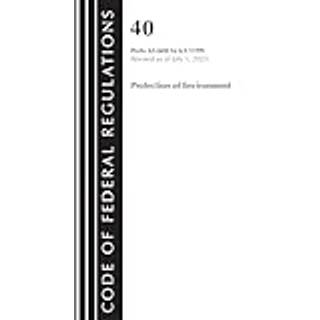 Code of Federal Regulations, Title 40 Protection of the Environment 63.600-63.1199, Revised as of July 1, 2023