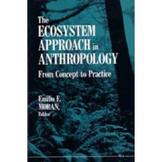 The Ecosystem Approach in Anthropology