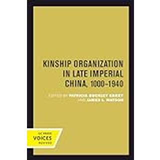 Kinship Organization in Late Imperial China, 1000-1940