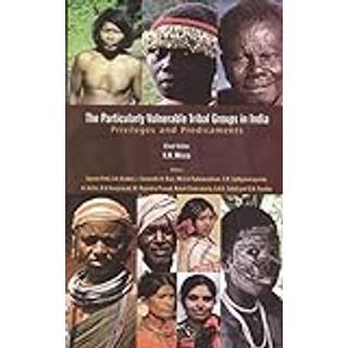 The Particularly Vulnerable Tribal Groups in India
