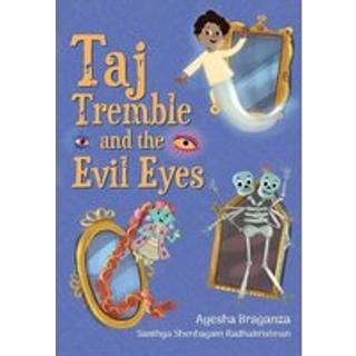 Taj Tremble and the Evil Eyes