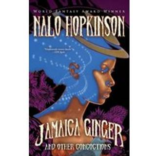 Jamaica Ginger and Other Concoctions