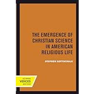 The Emergence of Christian Science in American Religious Life