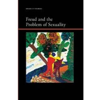 Freud and the Problem of Sexuality