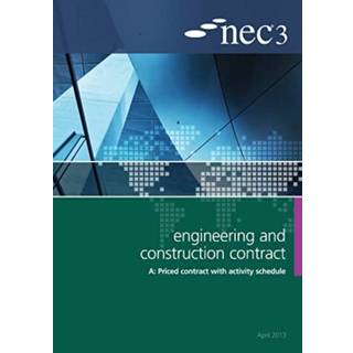 NEC3 Engineering and Construction Contract Option A: Price contract with activity schedule