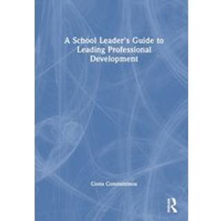 A School Leader's Guide to Leading Professional Development