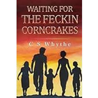 Waiting for the Feckin Corncrakes