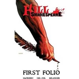 Kill Shakespeare: First Folio
