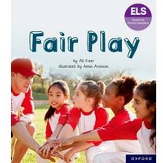 Essential Letters and Sounds: Essential Phonic Readers: Oxford Reading Level 6: Fair Play