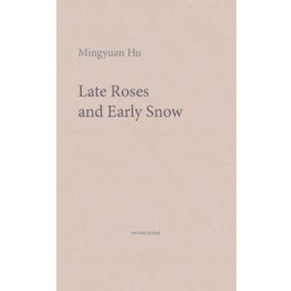 Late Roses and Early Snow