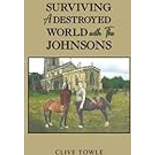 Surviving a Destroyed World with the Johnsons