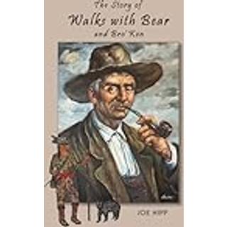 The Story of Walks with Bear and Bro'Ken