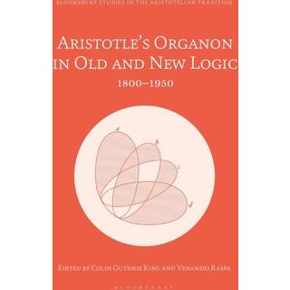 Aristotle’s Organon in Old and New Logic